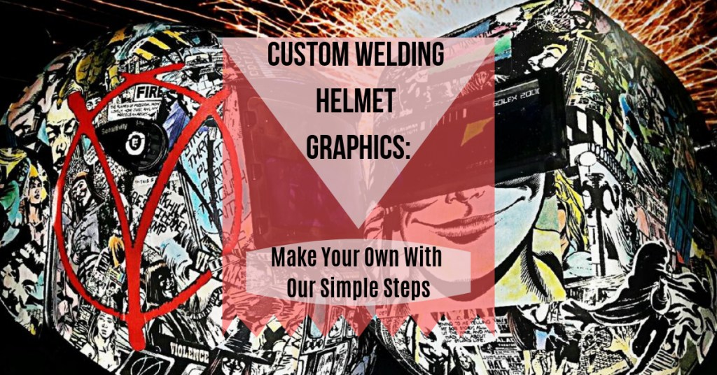 Custom Welding Helmet Graphics featured image