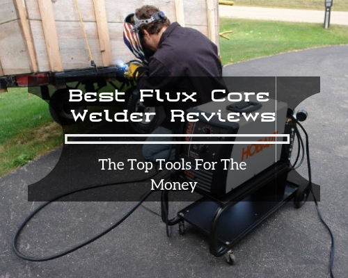 Best Flux Core Welder Reviews featured image