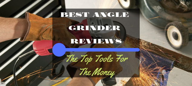 Best Angle Grinder Reviews featured image