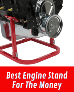 Best Engine Stand For The Money