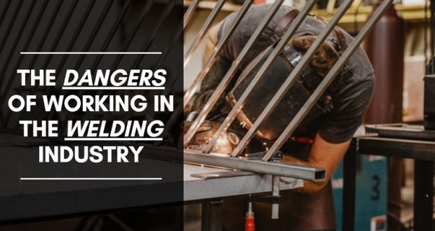The Dangers of Working in the Welding Industry